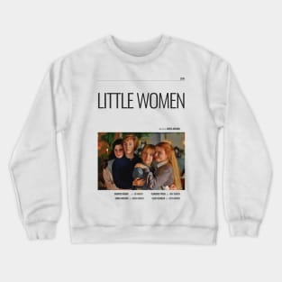 Little Women - Movie Poster - Greta Gerwig Crewneck Sweatshirt